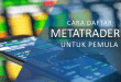 Cara Daftar Metatrader 4 Untuk Pemula