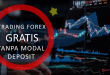 Trading Forex Gratis Tanpa Modal Deposit Terbaik