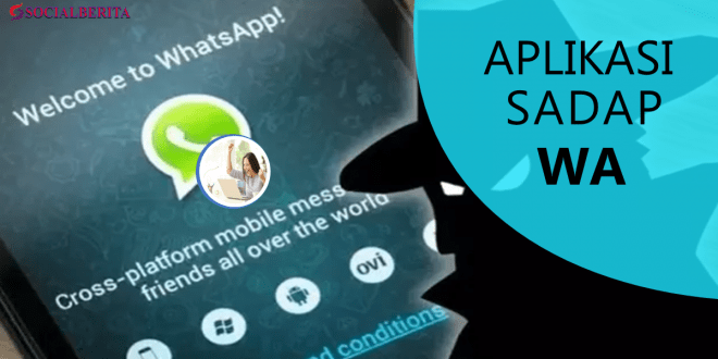 Aplikasi Sadap WhatsApp Canggih dan Terbaik 2021