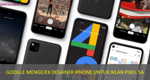 Google Mengejek Desainer IPhone Untuk Iklan Pixel 5a