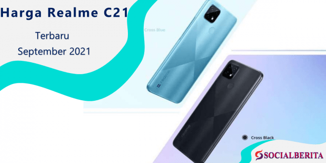 Harga Realme C21 Terbaru September 2021 & Spesifikasinya