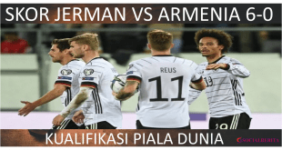 Skor Jerman vs Armenia 6-0 kualifikasi Piala Dunia