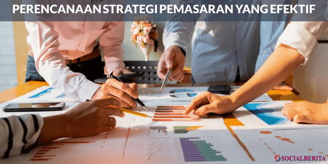 4 Langkah Perencanaan Strategi Pemasaran yang Efektif