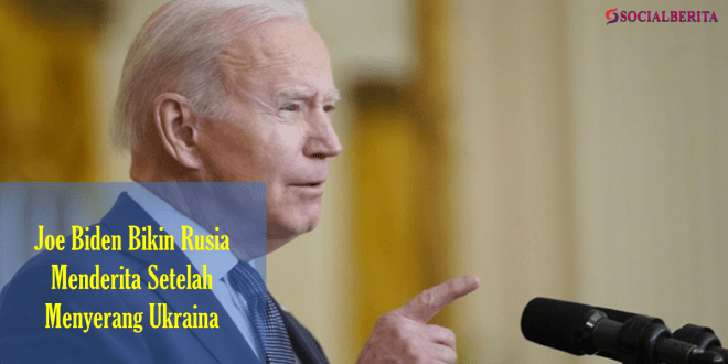 Joe Biden Bikin Rusia Menderita Setelah Menyerang Ukraina